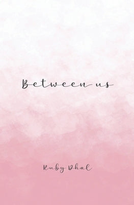 Between us by Dhal, Ruby