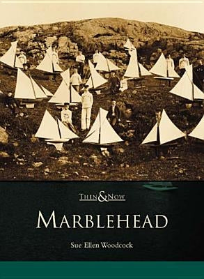 Marblehead by Woodcock, Sue Ellen