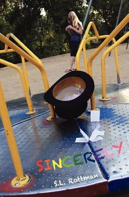 Sincerely by Rottman, S. L.