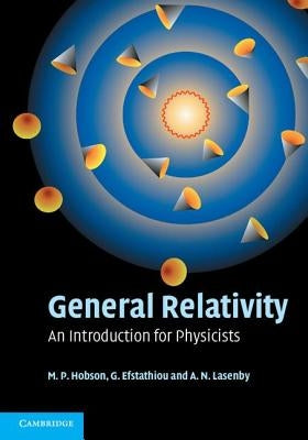 General Relativity by Hobson, M. P.