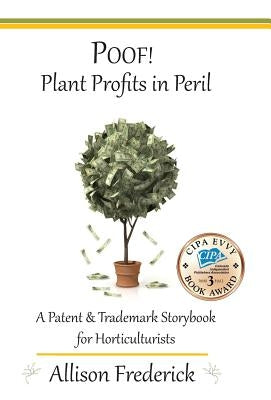 Poof! Plant Profits in Peril by Frederick, Allison