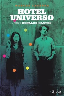 Hotel Universo by Bastos, Ronaldo