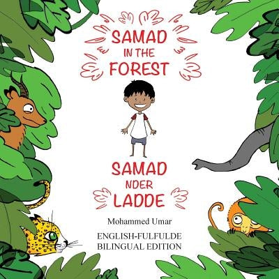 Samad in the Forest: Bilingual English-Fulfulde Edition by Umar, Mohammed