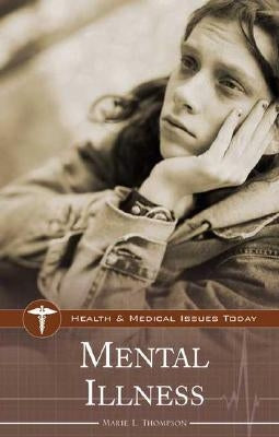 Mental Illness by Thompson, Marie