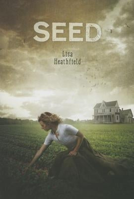 Seed by Heathfield, Lisa