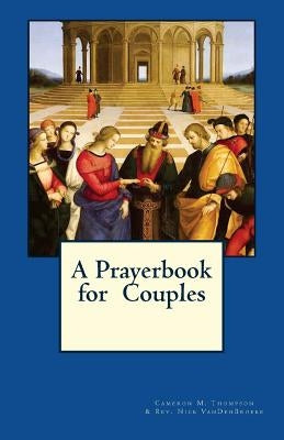 A Prayerbook for Couples by Vandenbroeke, Nicholas