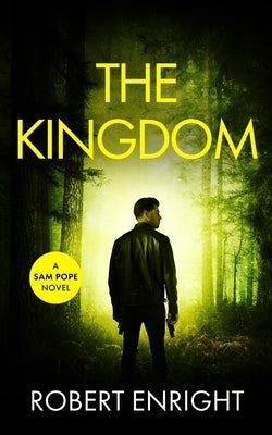 The Kingdom by Enright, Robert