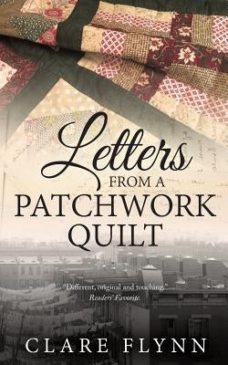 Letters from a Patchwork Quilt by Flynn, Clare