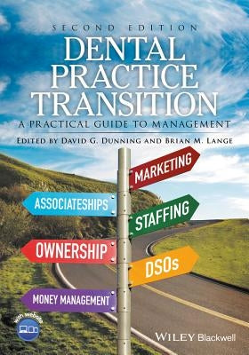 Dental Practice Transition 2e by Dunning