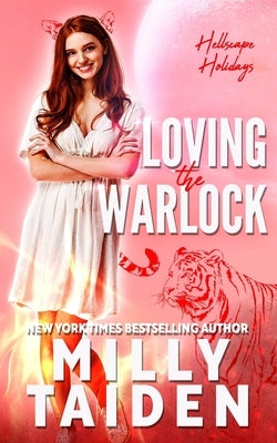 Loving the Warlock by Taiden, Milly
