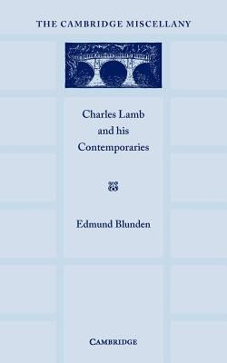 Charles Lamb and His Contemporaries by Blunden, Edmund