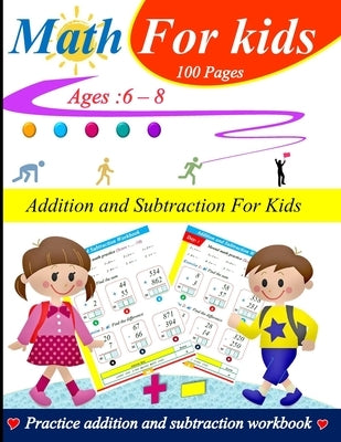 Addition and subtraction for kids: 0 - 1000: 100 practice pages with answer key by Jadid, Amalon