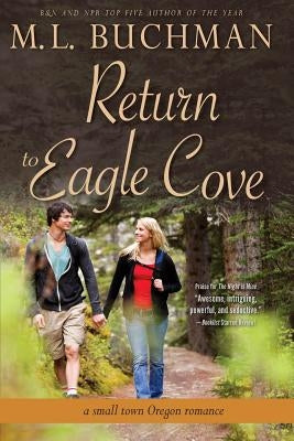 Return to Eagle Cove: a small town Oregon romance by Buchman, M.