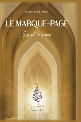 Le Marque-Page: Recueil de poèmes by Bent Omar, Soumia