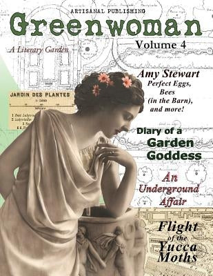 Greenwoman Volume 4: Garden Goddesses by Lyon, Marguerite