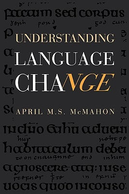 Understanding Language Change by McMahon, April M. S.