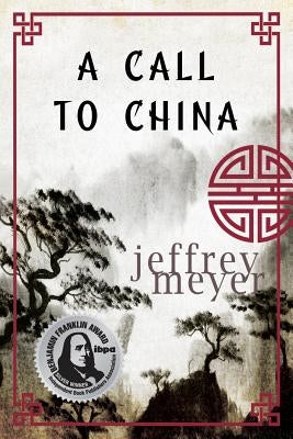 A Call to China by Meyer, Jeffrey