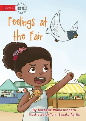 Feelings at the Fair by Wanasundera, Michelle