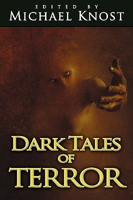 Dark Tales of Terror by Knost, Michael