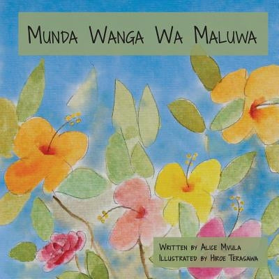 Munda Wanga Wa Maluwa by Mvula, Alice