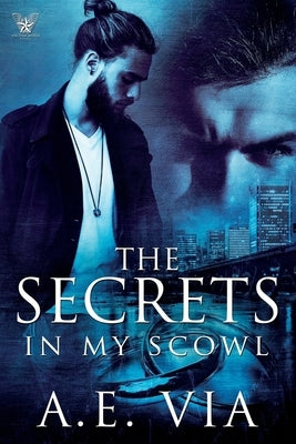 The Secrets in My Scowl by Adamski, Tina