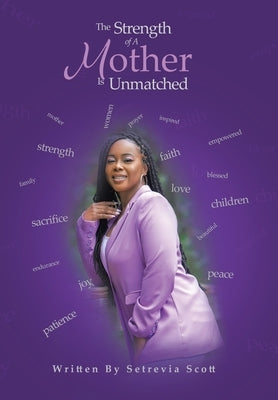 The Strength of a Mother Is Unmatched by Scott, Setrevia