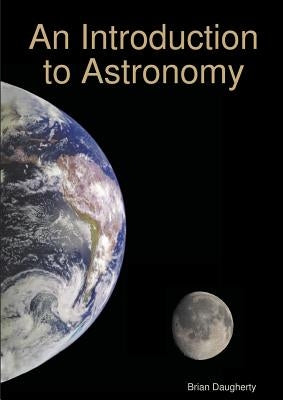 An Introduction to Astronomy by Daugherty, Brian