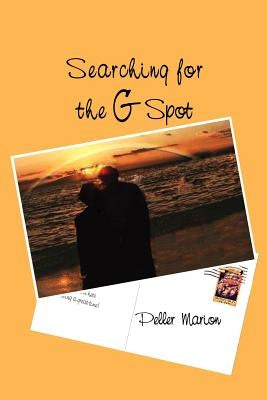Searching For The G Spot by Marion, Peller
