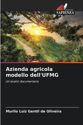 Azienda agricola modello dell'UFMG by Oliveira, Murilo Luiz Gentil de