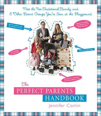 The Perfect Parents Handbook by Conlin, Jennifer