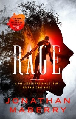 Rage: A Joe Ledger and Rogue Team International Novel by Maberry, Jonathan