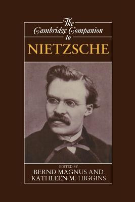 The Cambridge Companion to Nietzsche by Magnus, Bernd