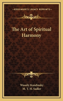 The Art of Spiritual Harmony by Kandinsky, Wassily
