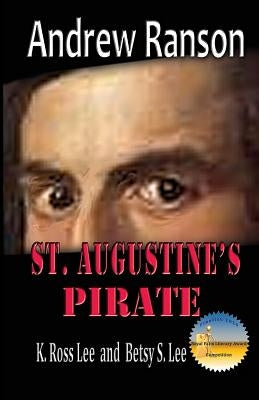 Andrew Ranson: St Augustine's Pirate by Lee, Betsy S.