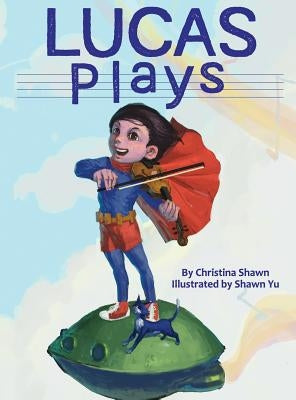 Lucas Plays by Shawn, Christina