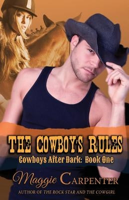 The Cowboy's Rules by Carpenter, Maggie