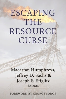 Escaping the Resource Curse by Humphreys, Macartan