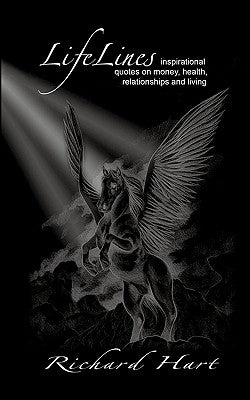 LifeLines: inspirational quotes on money, health, relationships and living by Hart, Richard