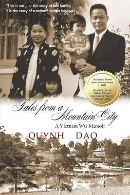 Tales from a Mountain City: A Vietnam War memoir by Dao, Quynh