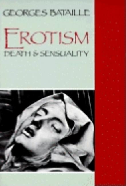 Erotism: Death and Sensuality by Bataille, Georges