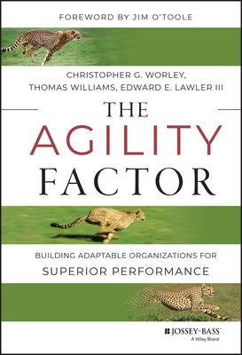 The Agility Factor: Building Adaptable Organizations for Superior Performance by Williams, Thomas D.