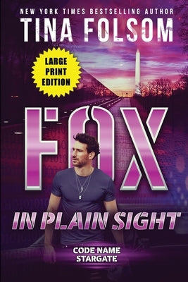 Fox in plain Sight (Code Name Stargate #2) by Folsom, Tina