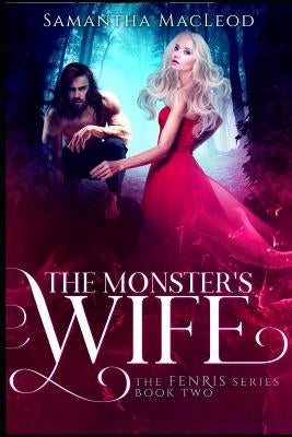 The Monster's Wife by MacLeod, Samantha