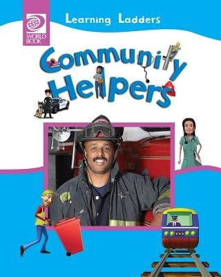 Community Helpers by World Book, Inc