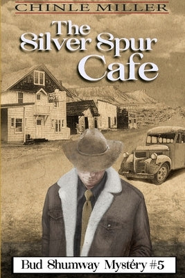 The Silver Spur Cafe by Miller, Chinle