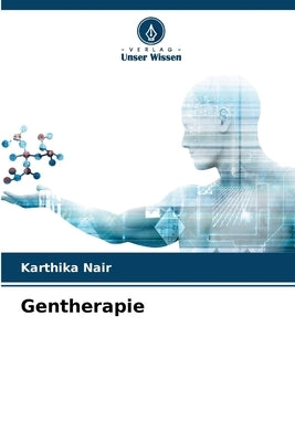 Gentherapie by Nair, Karthika