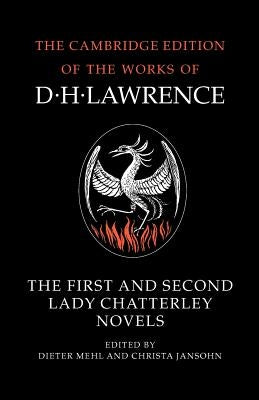 The First and Second Lady Chatterley Novels by Lawrence, D. H.