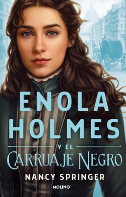 Enola Holmes Y El Carruaje Negro / Enola Holmes and the Black Barouche by Springer, Nancy