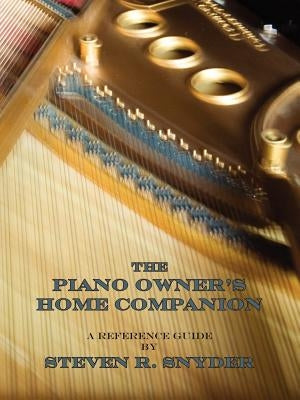 The Piano Owner's Home Companion by Snyder, Steven R.