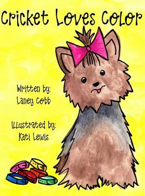 Cricket Loves Color by Cobb, Laney